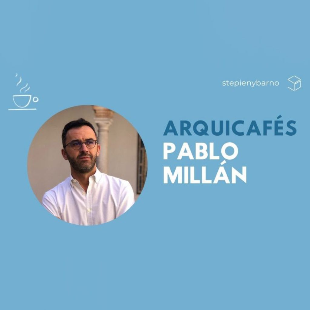 Pablo Millán en ArquiCafés de StepienyBarno